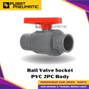 1" Stop Kran Ball Valve PVC 2PC Body / Stop Keran Air Ball Valve 2 PC  Body Pipa Socket Connection JIS Standart Size 1 Inch 32MM