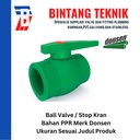 Ball Valve / Stop Kran PPR 25 mm 3/4" inch Donsen