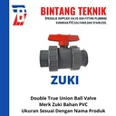 Double True Union Ball Valve PVC 4" inch Zuki Taiwan