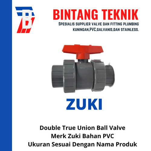 Double True Union Ball Valve PVC 1/2" inch Zuki Taiwan