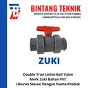Double True Union Ball Valve PVC 1/2" inch Zuki Taiwan