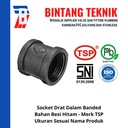 Socket 3/4" inch Besi Hitam TSP Drat Dalam
