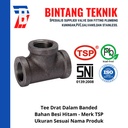 Tee 3/4" inch Besi Hitam TSP Drat Dalam