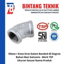 Elbow / Knee 1" inch Besi Galvanis TSP 45 Derajat