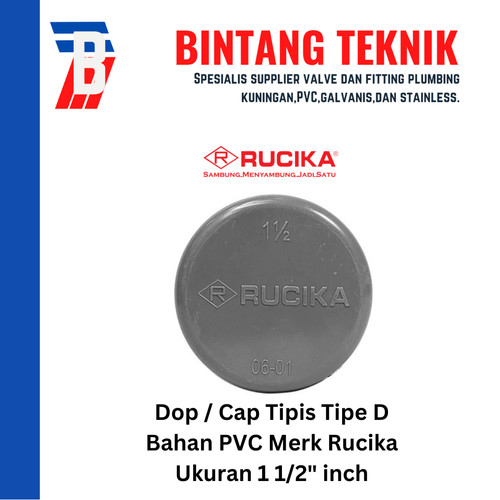Dop / Cap PVC Rucika 1 1/2" inch D (Tipis)