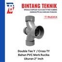 Large Radius Double Tee Y 2" inch PVC Rucika D (Tipis)