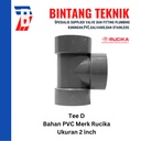 Tee 2" inch PVC Rucika D (Tipis)