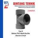 Tee 3" inch PVC Rucika D (Tipis)