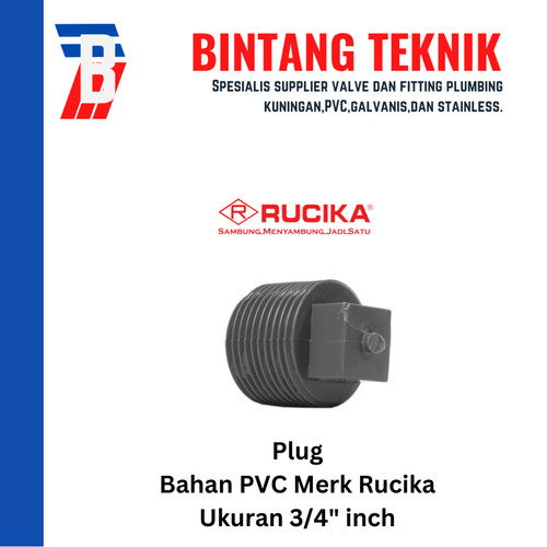 Plug PVC Rucika AW (Tebal) 3/4" inch