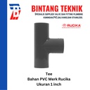 Tee 1" inch PVC Rucika AW