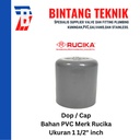 Dop / Cap PVC Rucika 1 1/2" inch AW (Tebal)