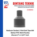 Reducer Sok / Vlok Sok 3" X 1 1/4" PVC Rucika AW