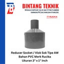 Reducer Sok / Vlok Sok 3" X 1" PVC Rucika AW