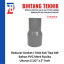 Reducer Sok / Vlok Sok 2 1/2" X 2" PVC Rucika AW