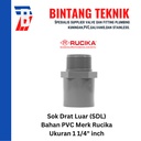 Sok Drat Luar (SDL) PVC Rucika 1 1/4" inch
