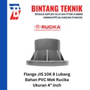 Flange PVC Rucika 4" inch AW (Tebal)