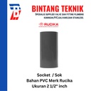 Socket / Sok PVC Rucika 2 1/2" inch AW (Tebal)