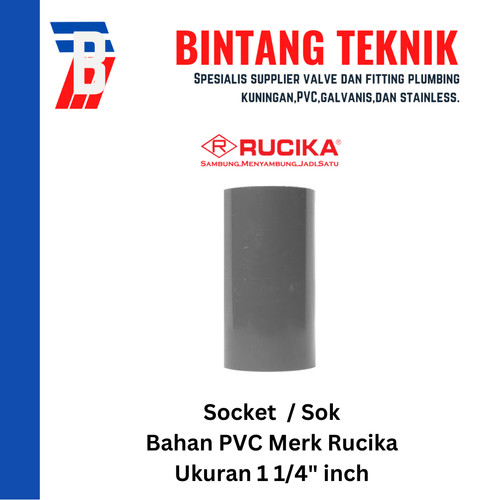 Socket / Sok PVC Rucika 1 1/4" inch AW (Tebal)