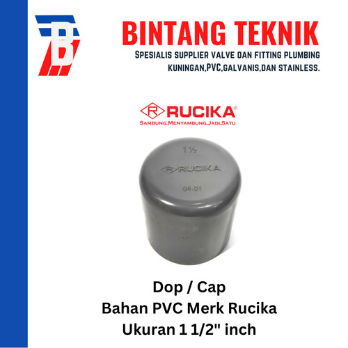 Dop / Cap PVC Rucika 1 1/2" inch AW (Tebal)