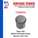 Dop / Cap PVC Rucika 1 1/2" inch AW (Tebal)