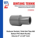 Reducer Sok / Vlok Sok 2" X 1 1/4" PVC Rucika AW