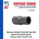 Reducer Sok / Vlok Sok 1 1/2" X 1 1/4" PVC Rucika AW