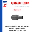 Reducer Sok / Vlok Sok 1 1/4" X 1/2" PVC Rucika AW