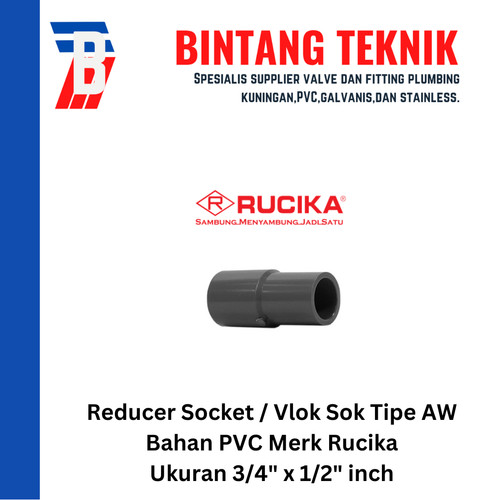 Reducer Sok / Vlok Sok 3/4" X 1/2" PVC Rucika AW