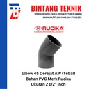 Elbow / Knee 2 1/2" inch PVC Rucika AW (Tebal) 45 Derajat