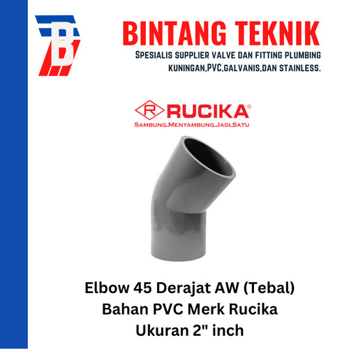 Elbow / Knee 2" inch PVC Rucika AW (Tebal) 45 Derajat