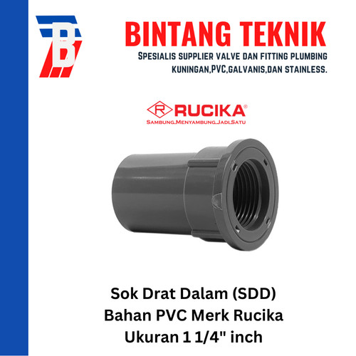 Sok Drat Dalam (SDD) 1 1/4" inch PVC Rucika