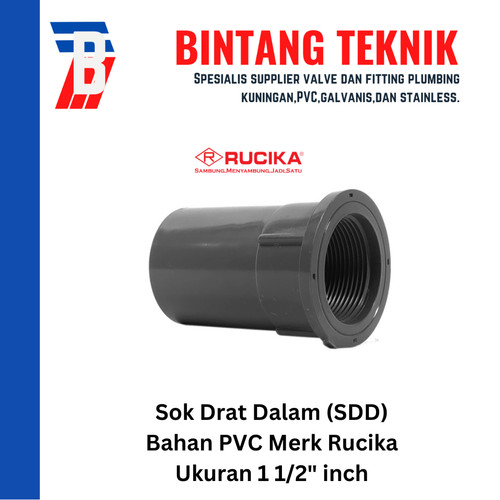 Sok Drat Dalam (SDD) 1 1/2" inch PVC Rucika
