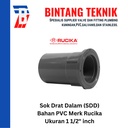 Sok Drat Dalam (SDD) 1 1/2" inch PVC Rucika