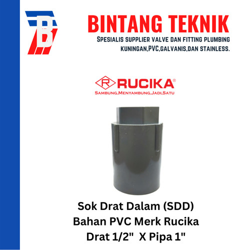 Sok Drat Dalam (SDD) PVC Rucika Drat 1/2" x Pipa 1" inch