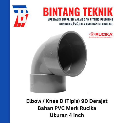 Elbow / Knee PVC Rucika 4" Inch D (Tipis) 90 / 45 Derajat