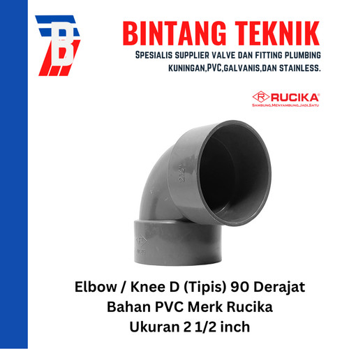 Elbow / Knee PVC Rucika 2 1/2" Inch D (Tipis) 90 / 45 Derajat