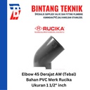 Elbow / Knee 1 1/2" inch PVC Rucika AW (Tebal) 45 Derajat