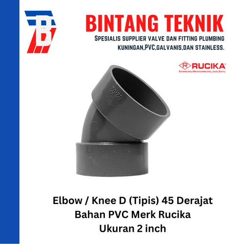 Elbow / Knee PVC Rucika 2" Inch D (Tipis) 90 / 45 Derajat