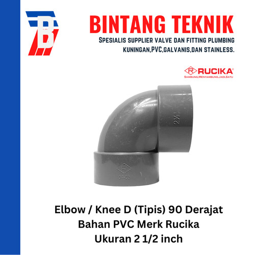 Elbow / Knee PVC Rucika 2 1/2" Inch D (Tipis) 90 / 45 Derajat