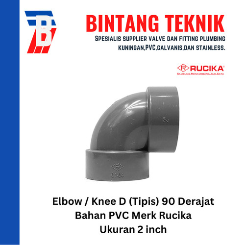 Elbow / Knee PVC Rucika 2" Inch D (Tipis) 90 / 45 Derajat