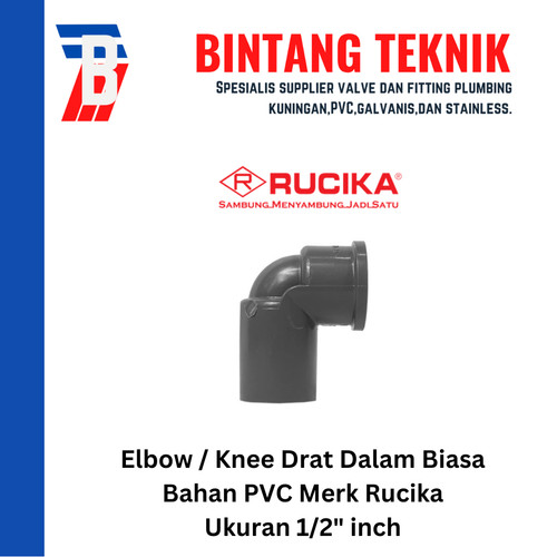 Elbow / Knee Drat Dalam 1/2" inch PVC Rucika