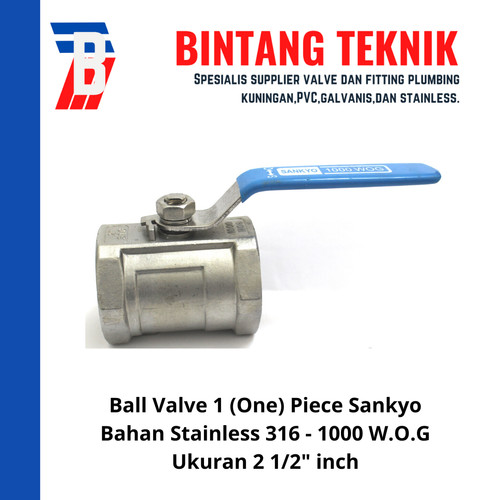 Ball Valve 1 (One) Piece 2 1/2" inch Stainless 316 Sankyo