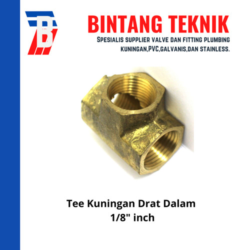 Tee Kuningan 1/8" inch Drat Dalam