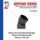 Elbow / Knee PVC Rucika 1 1/4" Inch D (Tipis) 90 / 45 Derajat