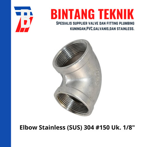 Elbow / Knee 1/8" inch Stainless 304 #150 90 Derajat