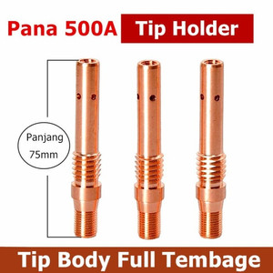Tip Holder Pana 500A Tip Body Co2 Tipe Panasonic Mig 500A Tembaga