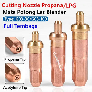 Cutting Tip Nozzle G03-30 G03-100 Mata Potong Las Blender Propana Oxy