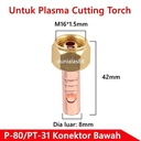 Connector Atas Dibawah P80 PT31 Konektor Plasma Cut PT-31 P-80 Torch