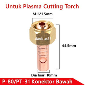 Connector Atas Dibawah P80 PT31 Konektor Plasma Cut PT-31 P-80 Torch