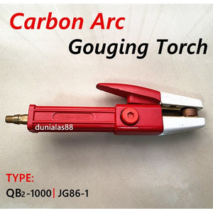Gouging Torch QB-600A QB-800A QB-1000A Arcair Carbon MMA Machine part